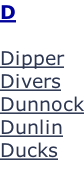 D  Dipper Divers Dunnock Dunlin Ducks